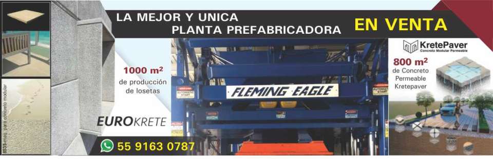 La mejor y unica Planta Prefabricadora EN VENTA ! 1000 m2 de produccion de losetas 800 m2 de concreto permeable Kretepaver Fleming Eagle